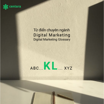 Từ điển Digital Marketing & E-commerce: K, L